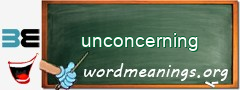 WordMeaning blackboard for unconcerning